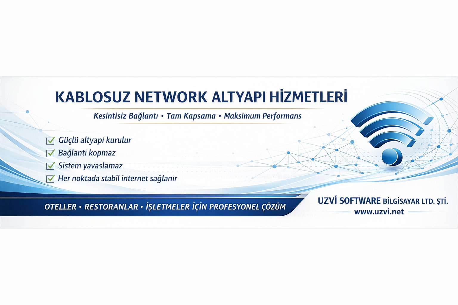 Kablosuz Network Altyapı Hizmetleri ile İşletmenizi Güçlendirin